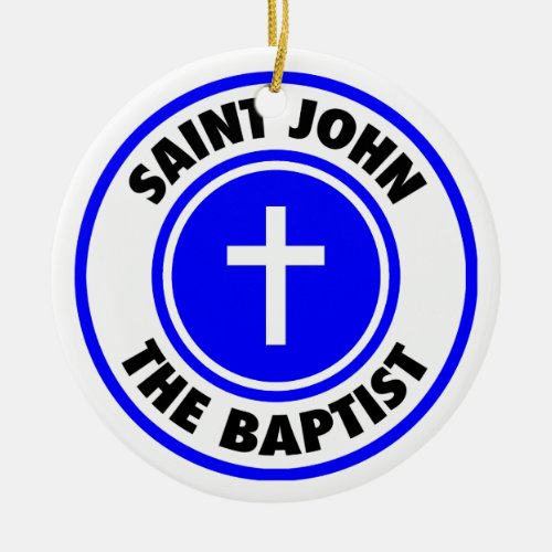 Saint John the Baptist Ceramic Ornament