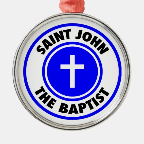 Saint John the Baptist Metal Ornament