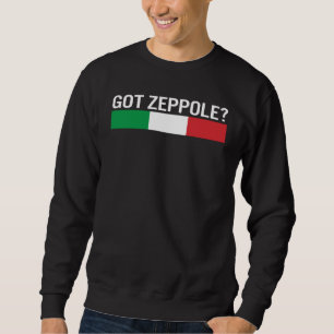 Saint Joseph's Day Got Zeppole Italy Flag Italian Sweatshirt