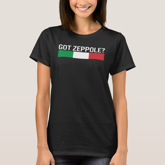 Saint Joseph's Day Got Zeppole Italy Flag Italian  T-Shirt (Front)