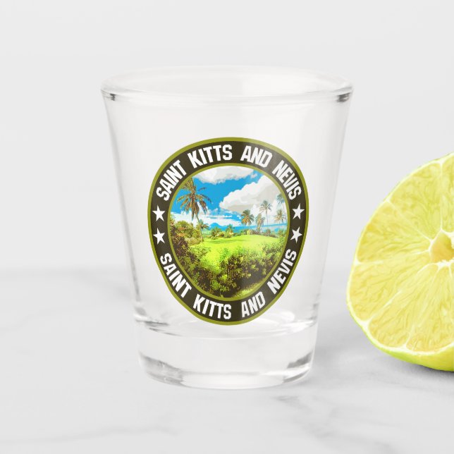 Saint Kitts and Nevis                              Shot Glass (Front)