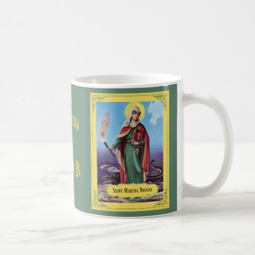 Saint Martha Nine Week Novena Prayer Coffee Mug
