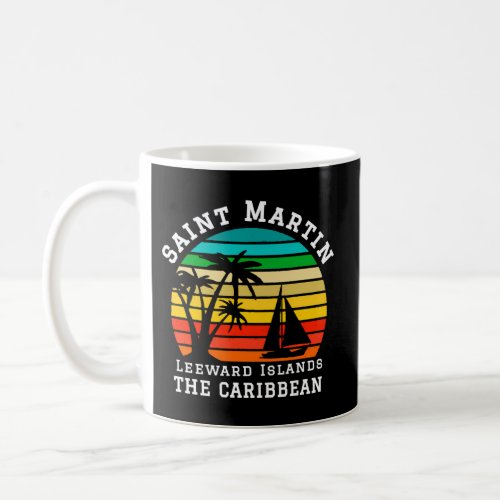 Saint Martin Leeward Islands The Caribbean Coffee Mug
