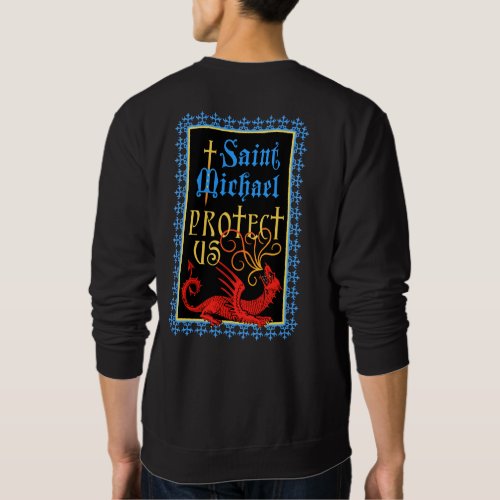 Saint Michael Protect Us Sweatshirt