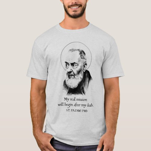 Saint Padre Pio Has My Back Catholic Black  White T_Shirt