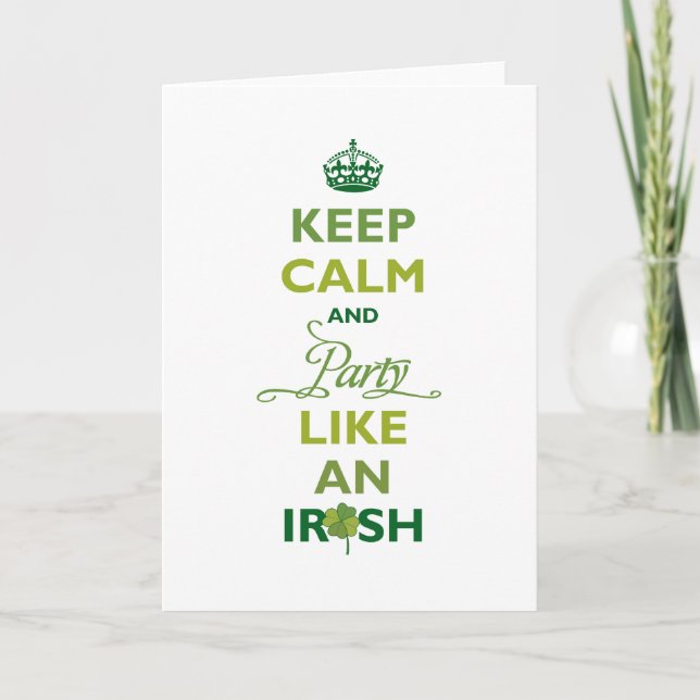 Saint Patrick Keep Calm And Party Like An Irish Card (Front)