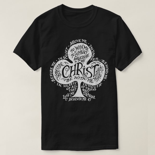 Saint Patrick's Breastplate Prayer Catholic Green  T-Shirt (Design Front)