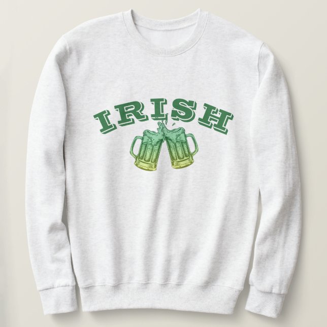 Saint Patricks Day Beer Drinking Team Sweatshirt (Design Front)