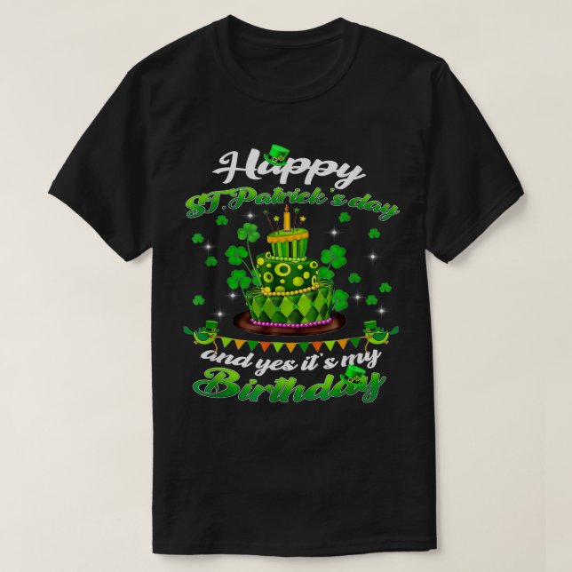 Saint Patricks Day Birthday Born on St Patricks Da T-Shirt (Design Front)