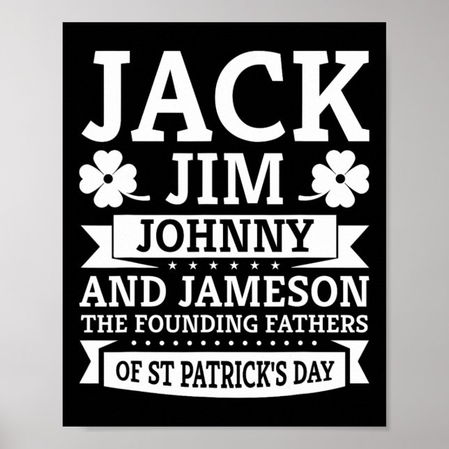 Saint Patricks Day Funny Jack Jim Johnny Jameson F Poster (Front)