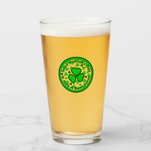 Saint Patricks Day Is Only A Beer Away Glass