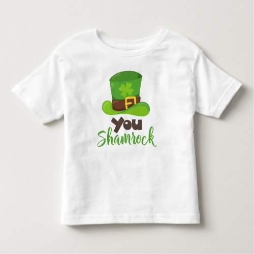 Saint Patricks Day Leprechaun Hat You Shamrock Toddler T_shirt