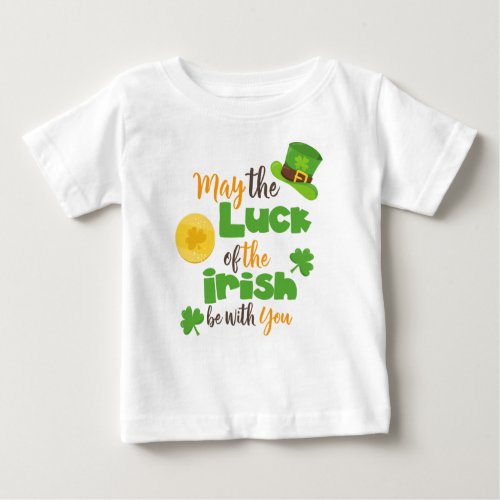 Saint Patricks Day Luck Of The Irish Clovers Baby T_Shirt