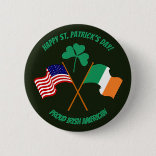 Saint Patrick's Day proud Irish American Button