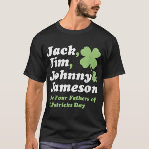 Saint Patricks Day s  Jack Jim Johnny Jameson Fath T-Shirt
