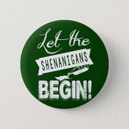 Saint Patricks Day Shenanigans Pinback Button