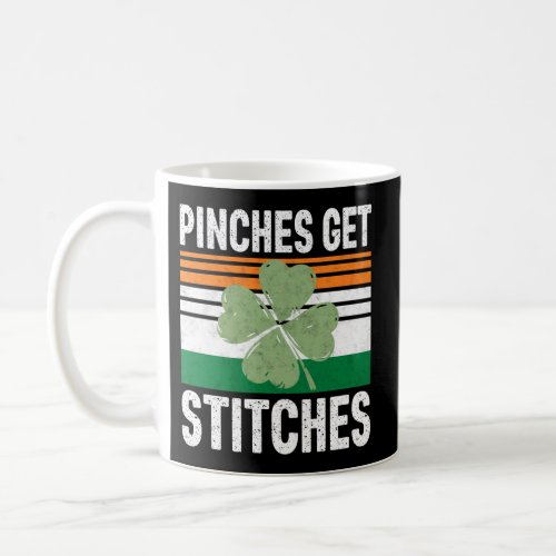 Saint PatrickS Dayches Get Stitches Coffee Mug