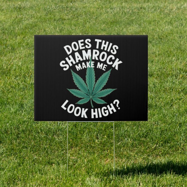 Saint Patricks Funny Party for Guys Great Parade  Sign (Insitu)