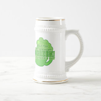 Saint Patricks Green Slogan Beer Stein