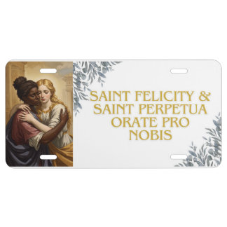 Saint Perpetua & Saint Felicity License Plate