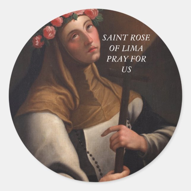 Saint Rose of Lima Pray for Us Classic Round Sticker (Front)