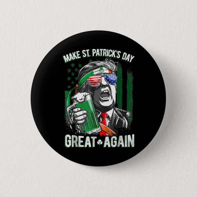 Saint St Patrick's Day Great Again Funny Trump 1  Button (Front)