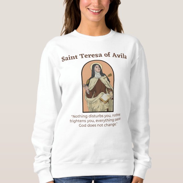 saint teresa of avila sweatshirt (Front)