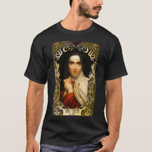 Saint Teresa of Avila Women Doctors of the Church  T-Shirt