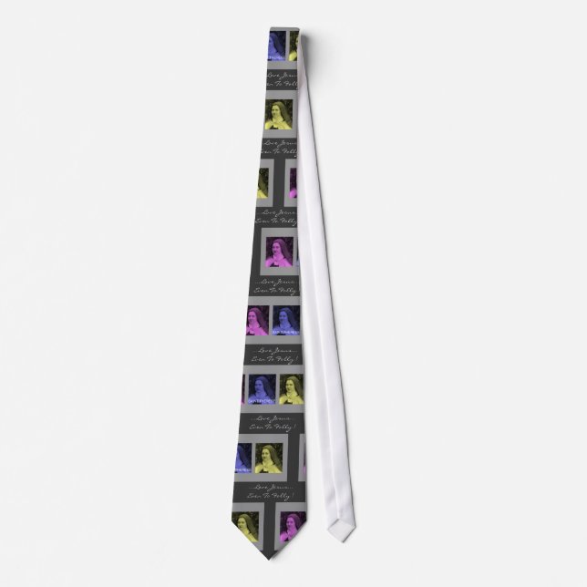 SAINT THERESE "...LOVE JESUS...EVEN TO FOLLY !" TIE (Front)