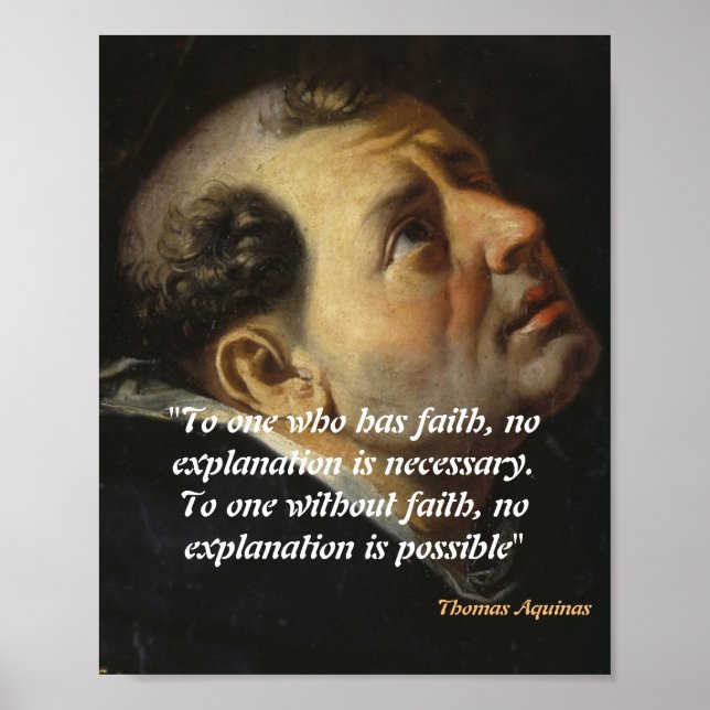 Saint Thomas Aquinas Quote On Faith Poster (Front)