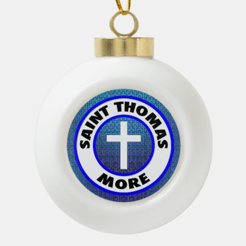 Saint Thomas More Ceramic Ball Christmas Ornament