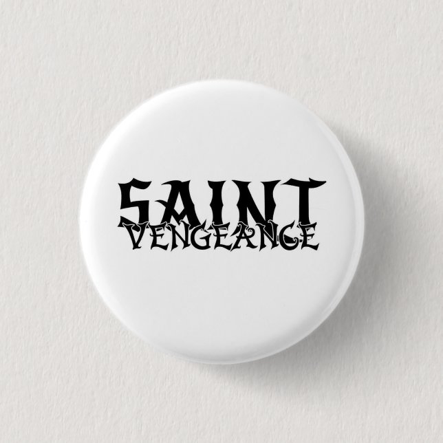 SAINT VENGEANCE BUTTON (Front)