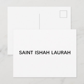 #SAINTISHAHLAURAH POSTCARD
