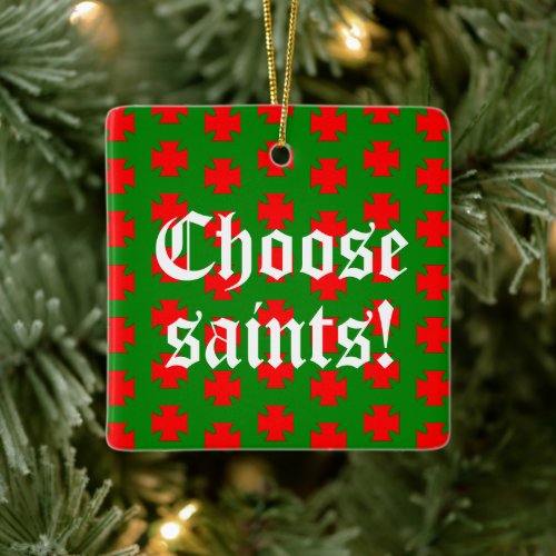 Saints_Aplenty Slogan Square Christmas Ed 1 Ceramic Ornament