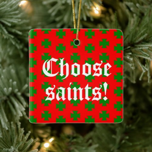 Saints_Aplenty Slogan Square Christmas Ed 2 Ceramic Ornament