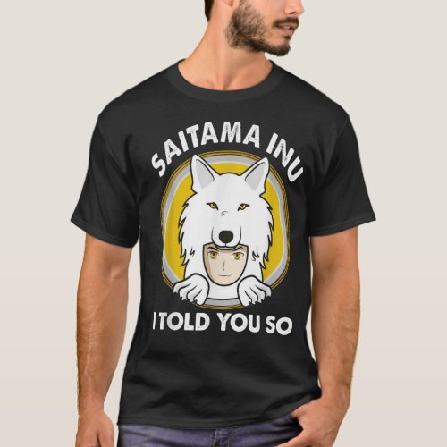 Saitama Inu I Told You So Coin Cryptocurrency Toke T_Shirt