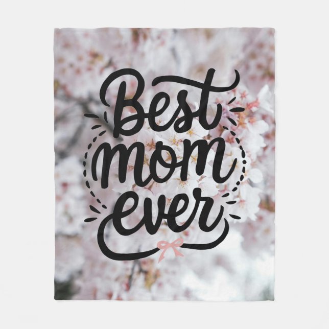 Sakura Pink Elegant Best Mom Ever Mother's Day Fleece Blanket (Front)