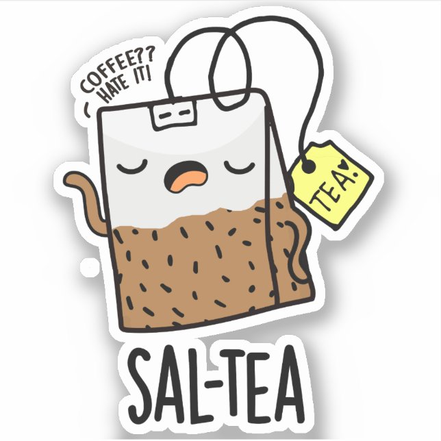 Sal-tea Funny Tea Pun  Sticker (Front)