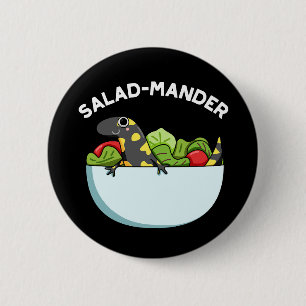 Salad-mander Funny Salamander Animal Pun Dark BG Button