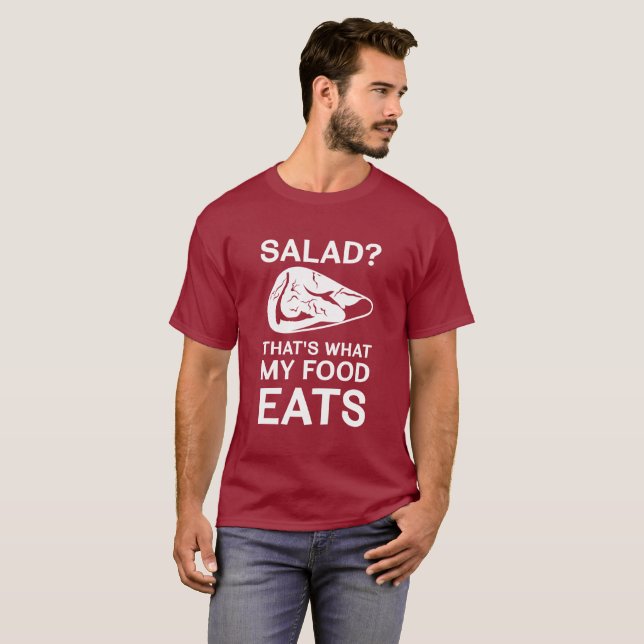 Salad? That's What My Food Eats T-Shirt (Front Full)