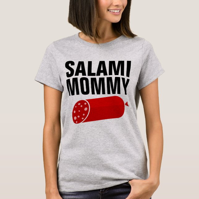 SALAMI MOMMY, Funny Mom T-Shirts (Front)