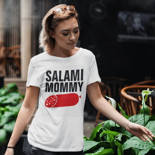 SALAMI MOMMY Funny Mom T_Shirts