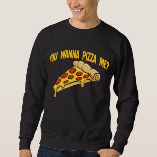 Salami Pizza Me Humor Pizzeria Food Lover Sweatshirt