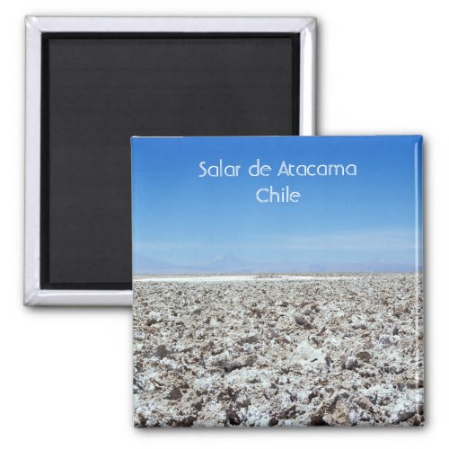 Salar de Atacama _ Atacama desert Chile Magnet