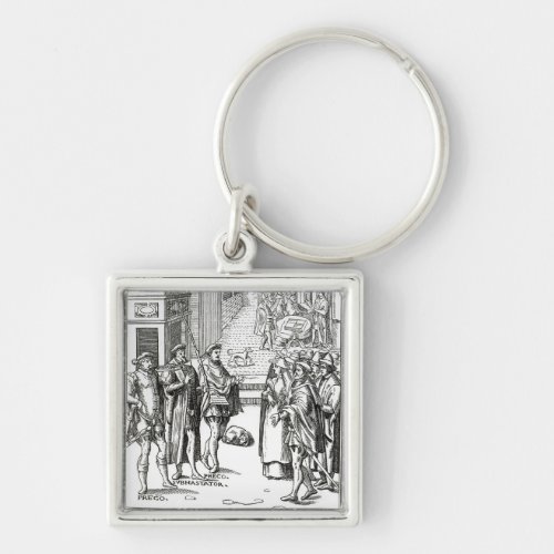 Sale by Town Crier after a woodcut in Praxis Rer Keychain