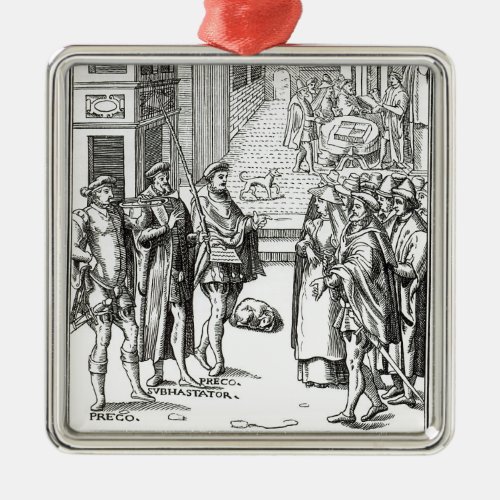 Sale by Town Crier after a woodcut in Praxis Rer Metal Ornament