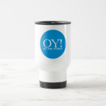 SALE - Commuter Mug - Oy! to the World<br><div class="desc">SALE- MARKED DOWN AS LOW AS I AM ALLOWED TO GO! 
►Questions? Regella@Rocketmail.com
 

 

 
►For infinitely more matzo chazzerei (jewelry,  clocks,  teddy bears,  etc.</div>