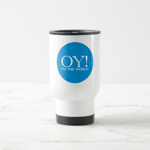 SALE _ Commuter Mug _ Oy to the World
