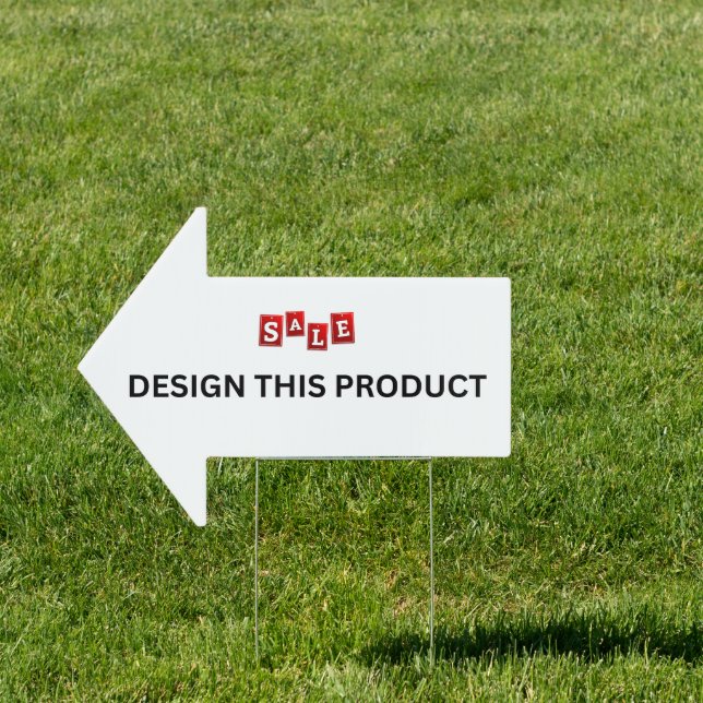 SALE! Yard Sign - Arrow - 18"X24" - Custom (Insitu)