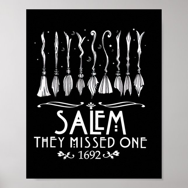 Salem 1692 They Missed One For Halloween  Poster (Front)